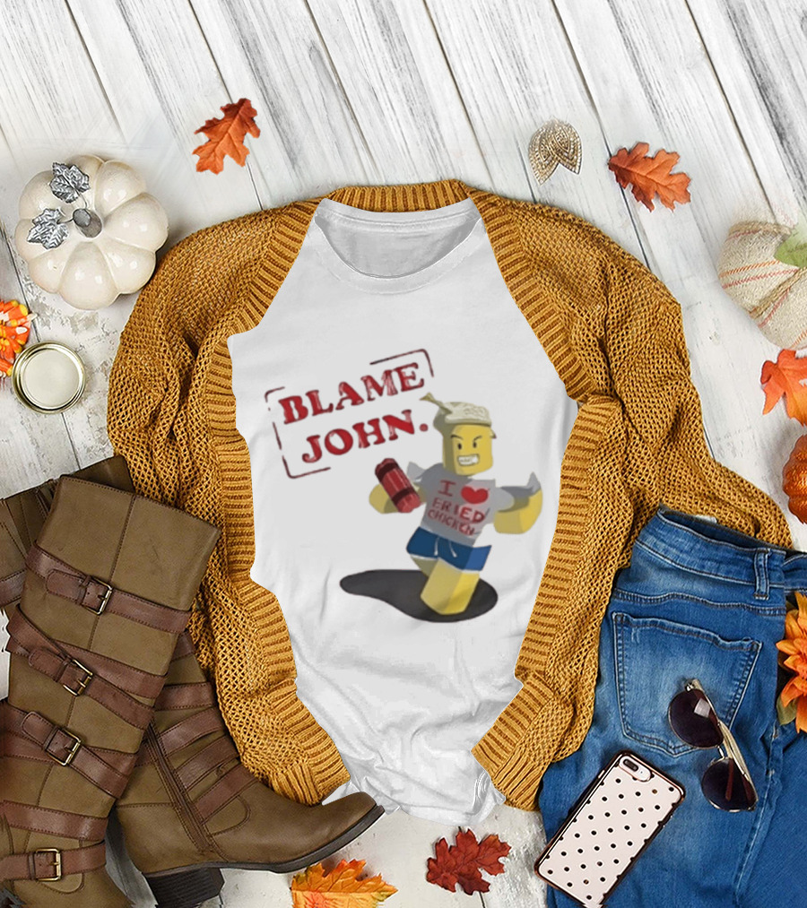 Blame John I Love Fried Chicken Classic Shedletsky Roblox T-Shirt