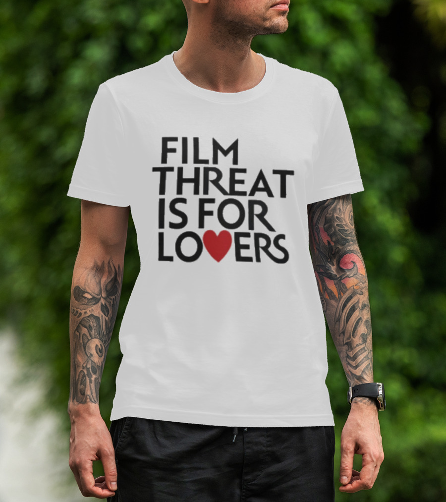 Film Threat Is For Lovers Red Heart T-Shirt