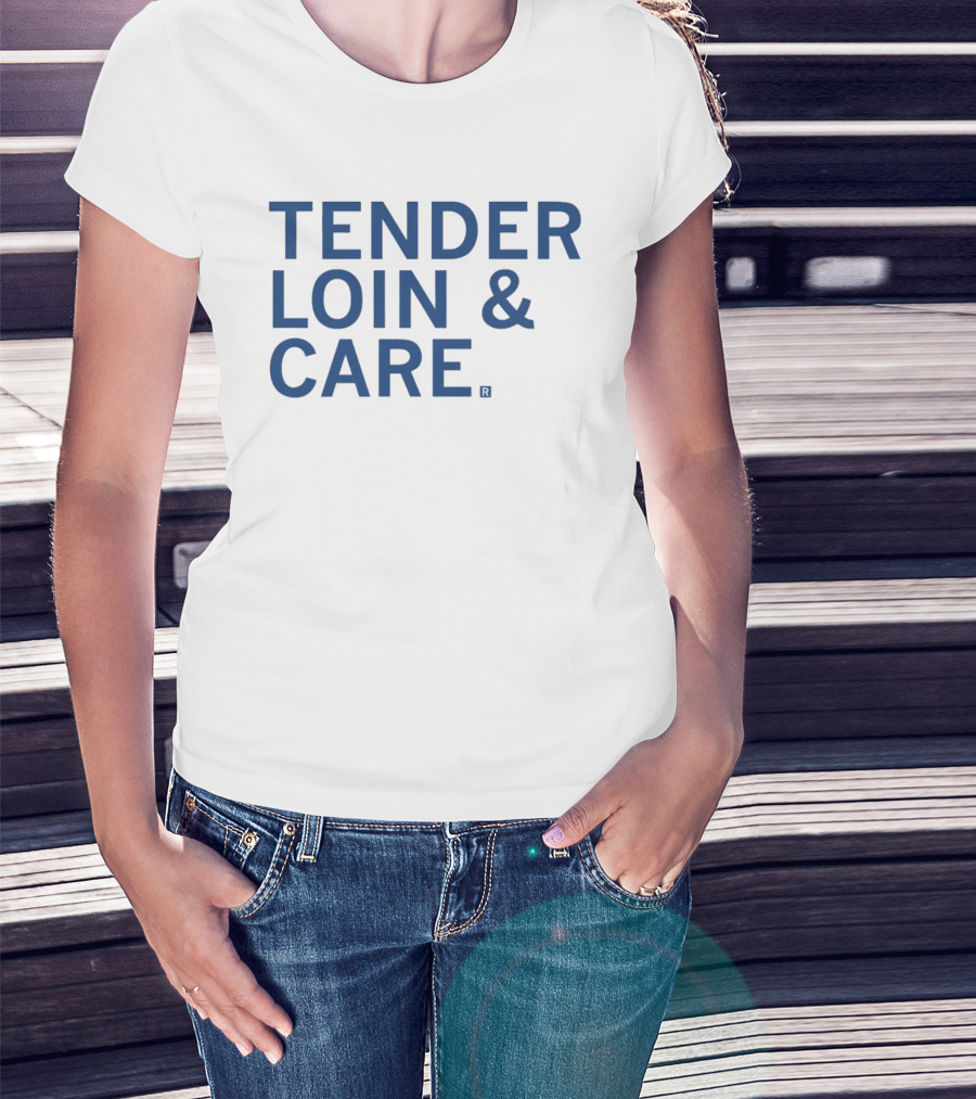 Tender Loin And Care Food Pun T-Shirt