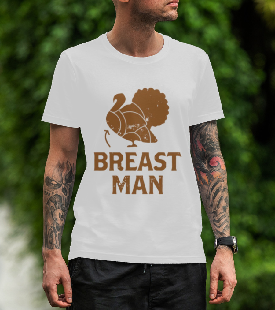 Breast Man Original Turkey T-Shirt
