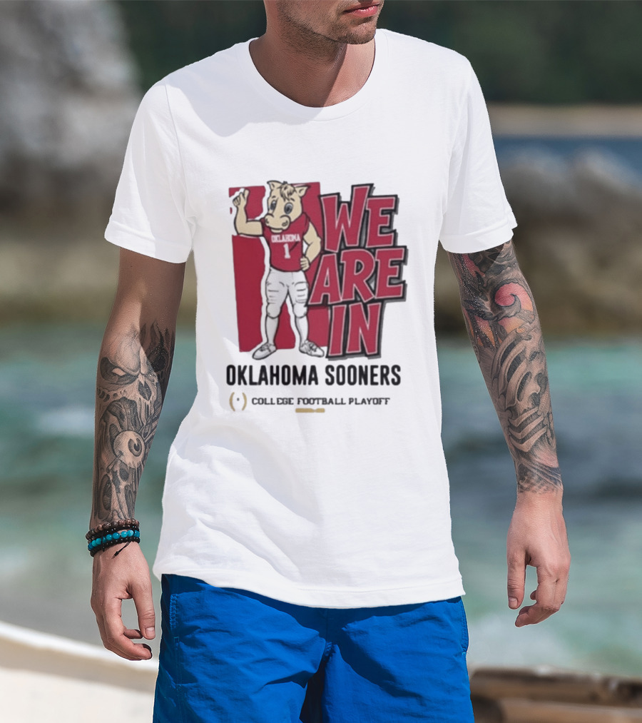 We Are In Oklahoma Sooners College Football Playoff 2025 T-Shirt