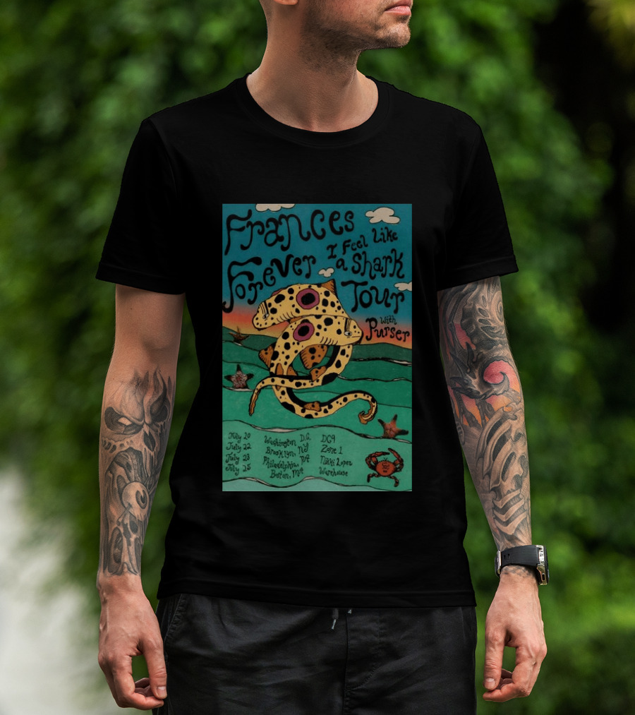 Frances Forever I Feel Like A Shark Tour 2026 Washington DC Brooklyn Philadelphia Boston Purser T-Shirt