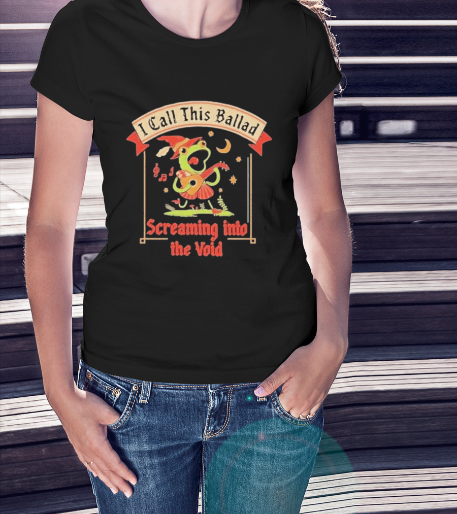 I Call This Ballad Screaming Into The Void Frog With Guitar Bard T-Shirt