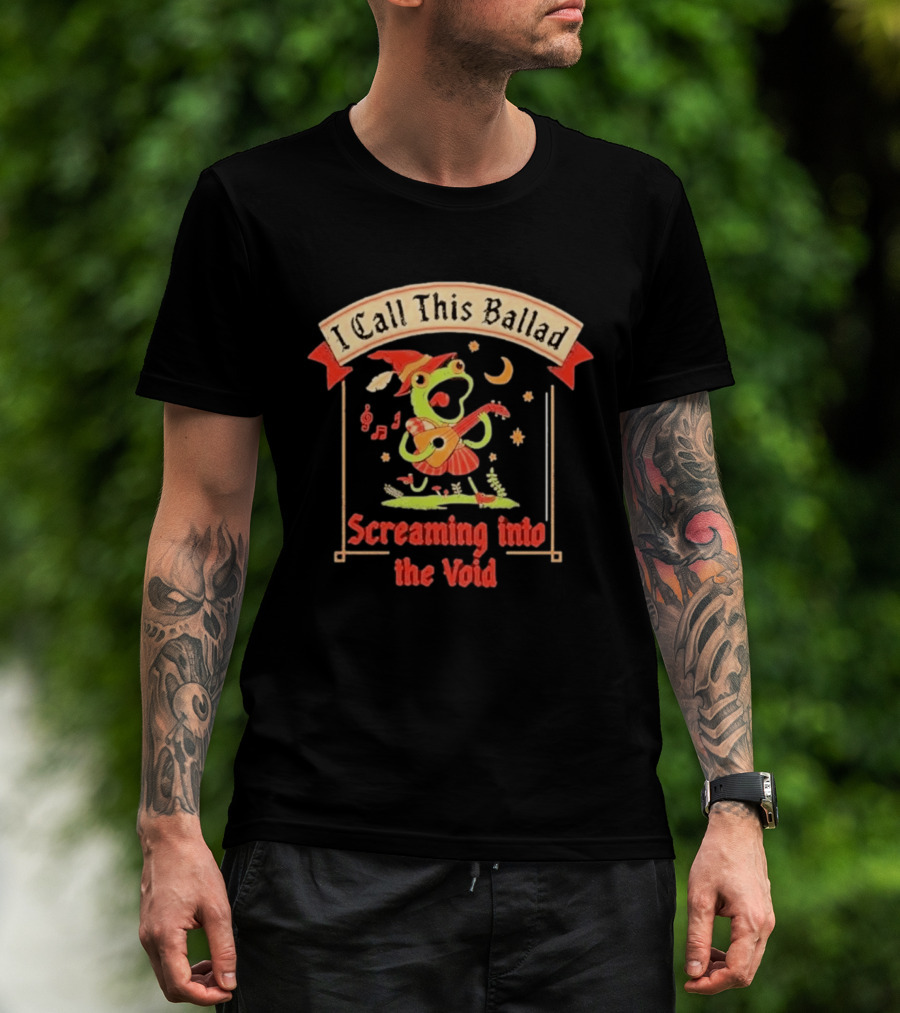 I Call This Ballad Screaming Into The Void Frog With Guitar Bard T-Shirt