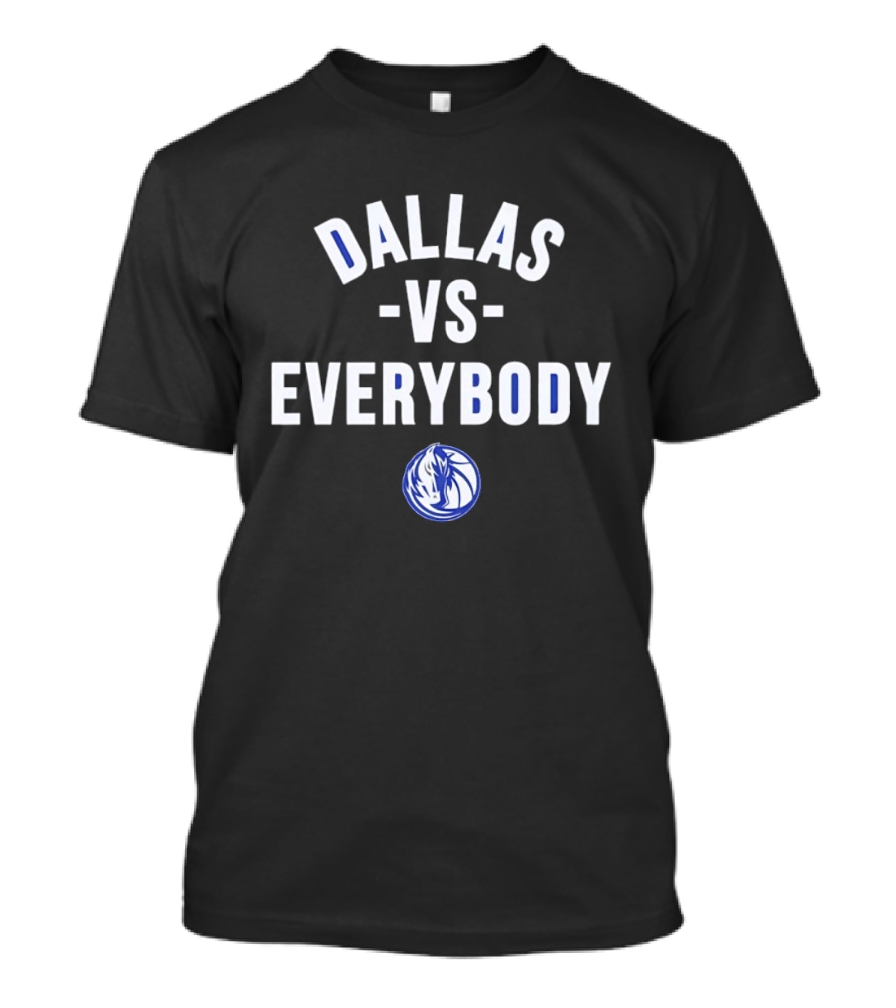 Dallas Mavericks Vs Everybody Basketball Team Spirit T-Shirt