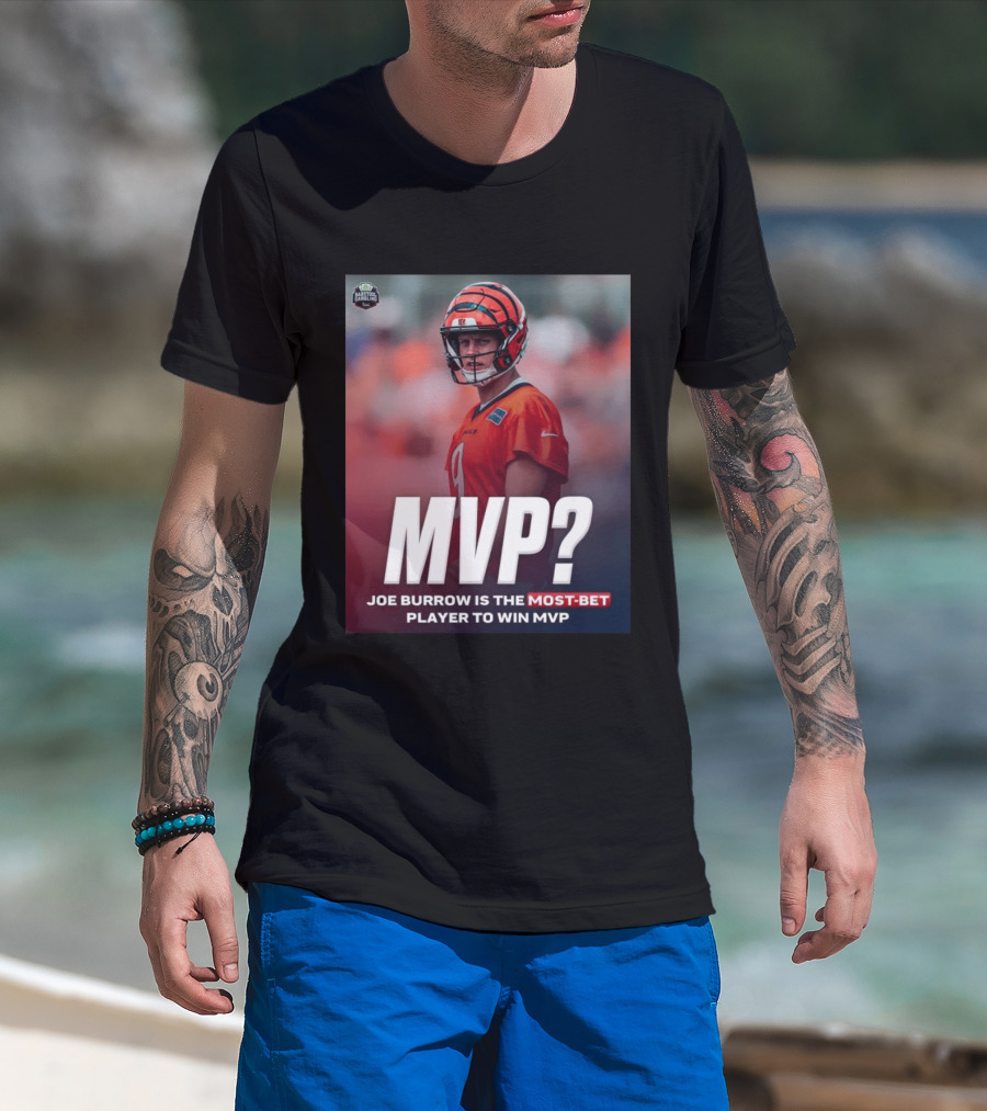 Joe Burrow NFL MVP Most Bet Player Sports Betting Favorite T-Shirt