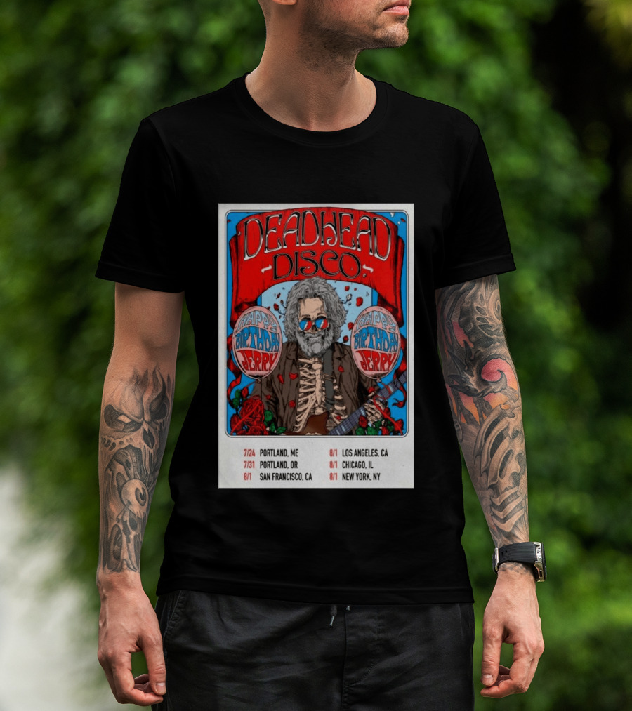 Deadhead Disco Happy Birthday Jerry 2026 Portland Chicago San Francisco New York T-Shirt