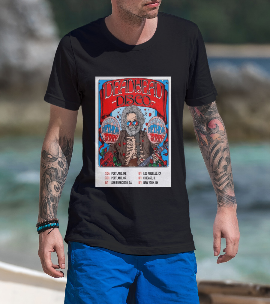 Deadhead Disco Happy Birthday Jerry 2026 Portland Chicago San Francisco New York T-Shirt