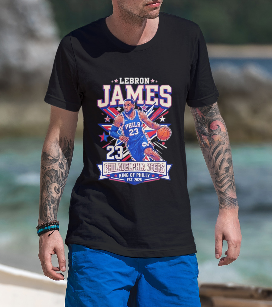 Lebron James 23 Philadelphia 76ers King Of Philly Est. 2026 Basketball Star T-Shirt