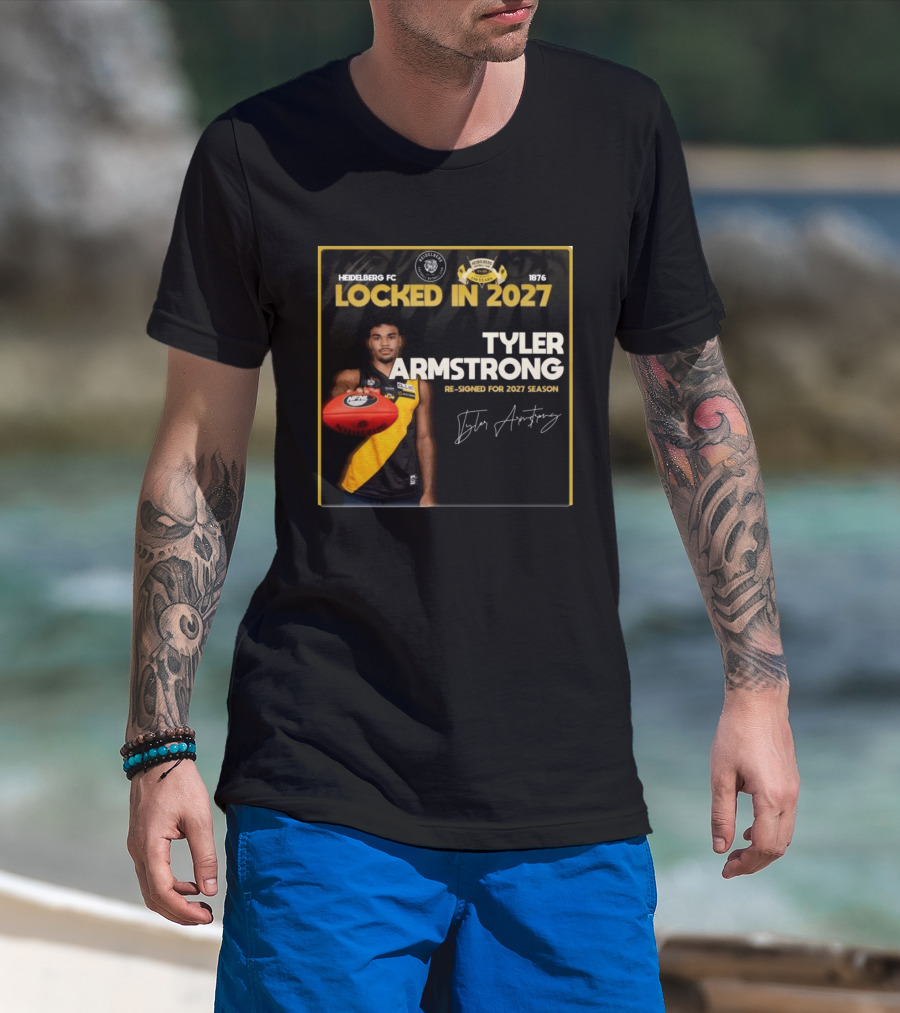 Heidelberg Fc Locked In 2027 Tyler Armstrong Re Signed 2027 Season T-Shirt