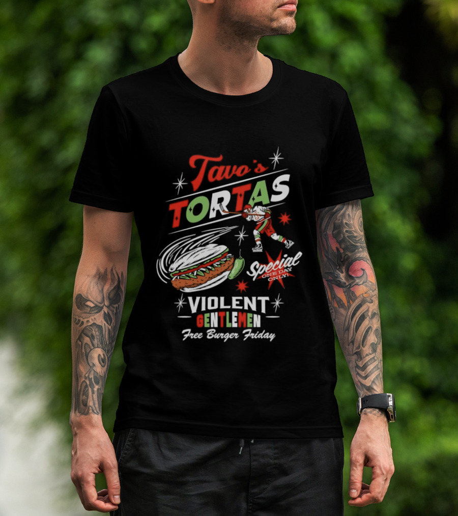 Tavo's Tortas Violent Gentlemen Free Burger Friday Special One Day Only Hockey Player Flying Torta Jalapeno T-Shirt