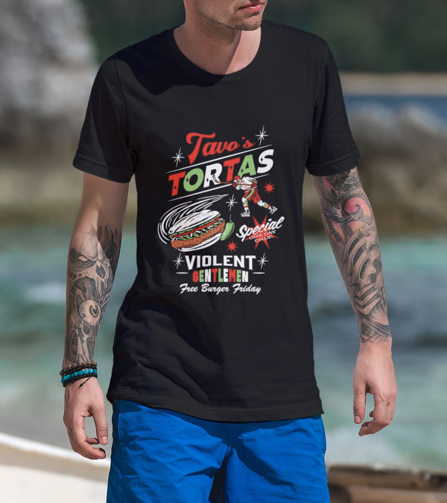 Tavo's Tortas Violent Gentlemen Free Burger Friday Special One Day Only Hockey Player Flying Torta Jalapeno T-Shirt