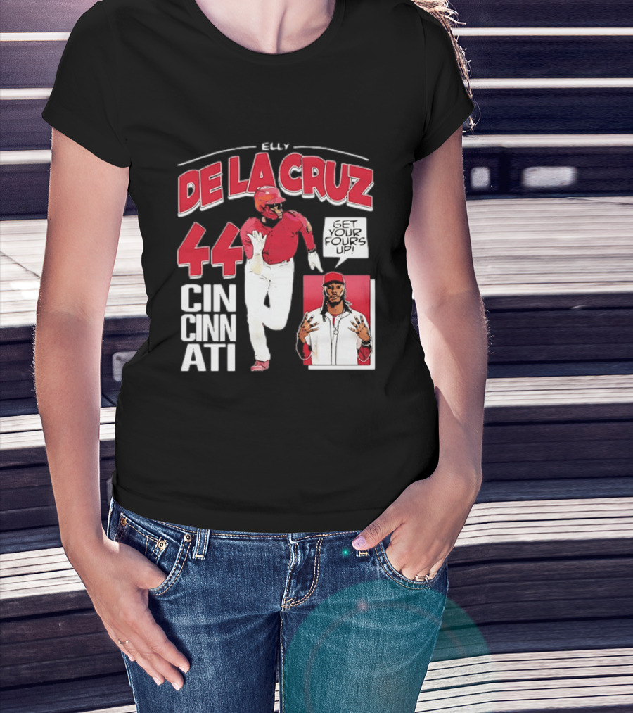Elly De La Cruz Cincinnati Reds 44 Get Your Fours Up T-Shirt