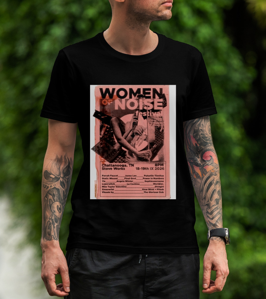 Women Of Noise Festival Chattanooga TN 2026 Stove Works Farrah Faucet Janna Lee Live Music Event T-Shirt