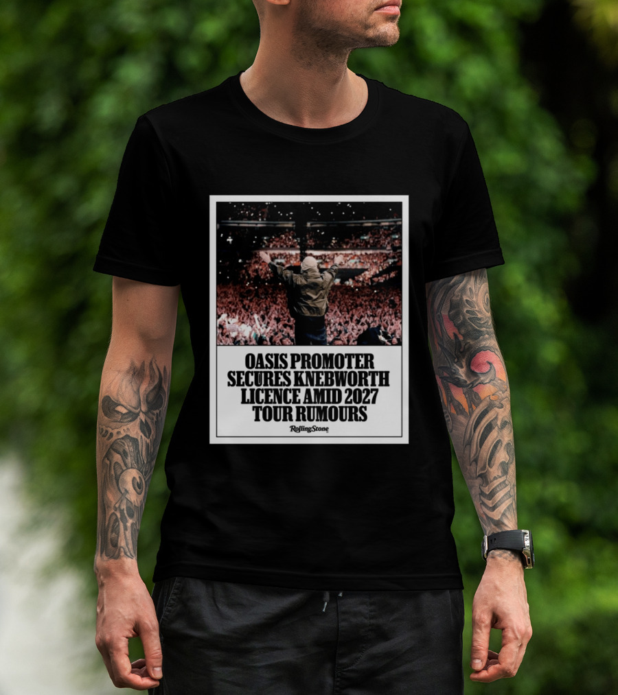 Rolling Stone Oasis Promoter Secures Knebworth Licence Amid 2027 Tour Rumours T-Shirt