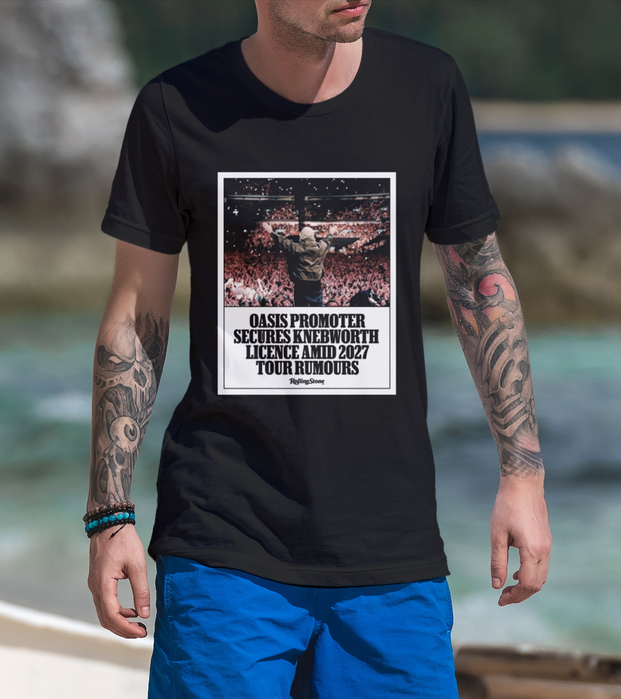 Rolling Stone Oasis Promoter Secures Knebworth Licence Amid 2027 Tour Rumours T-Shirt