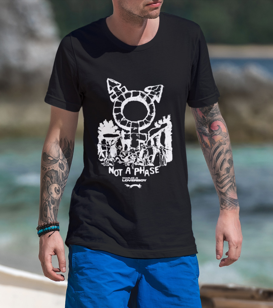 Not A Phase Charles Jeffrey Loverboy LGBTQ T-Shirt