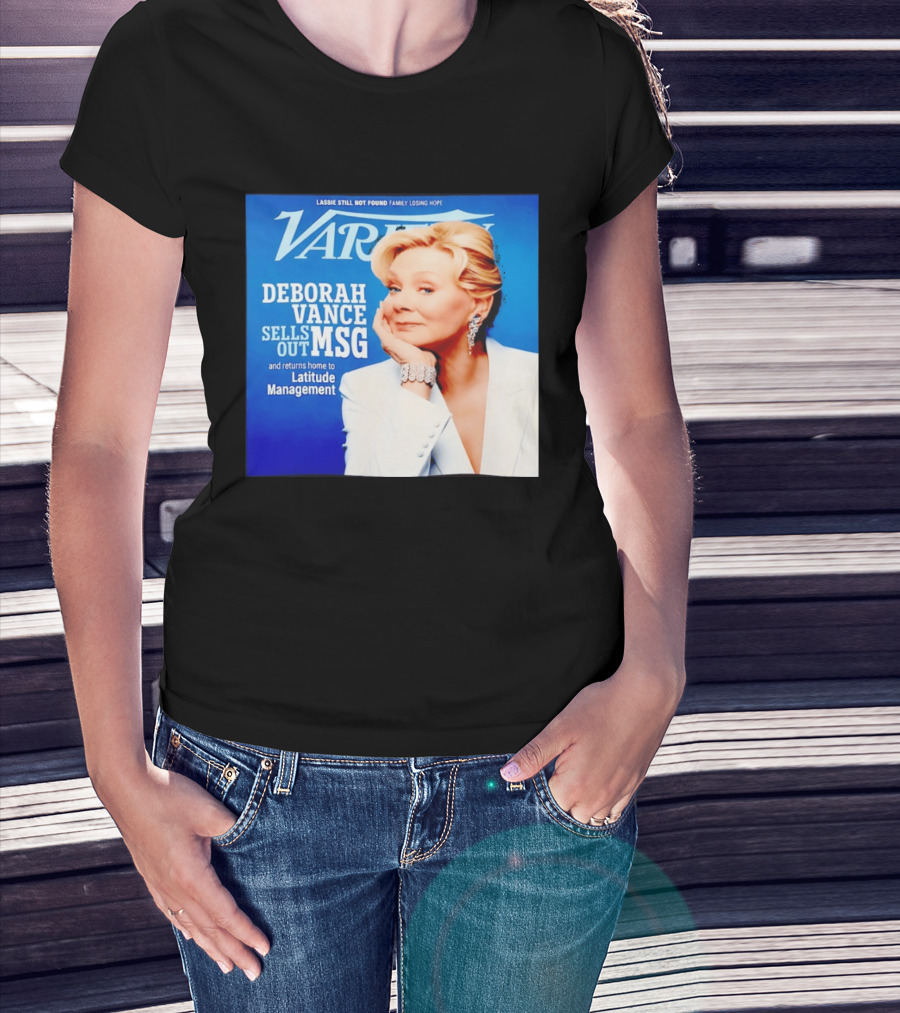 Lassie Still Not Found Deborah Vance Sells Out MSG Returns To Latitude Management Variety T-Shirt