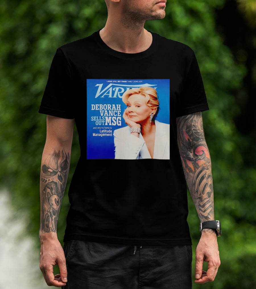 Lassie Still Not Found Deborah Vance Sells Out MSG Returns To Latitude Management Variety T-Shirt