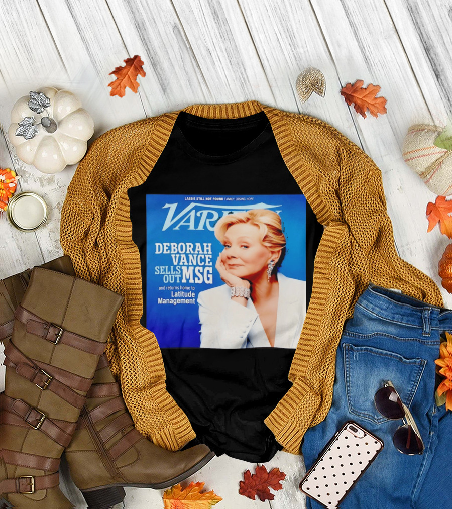 Lassie Still Not Found Deborah Vance Sells Out MSG Returns To Latitude Management Variety T-Shirt