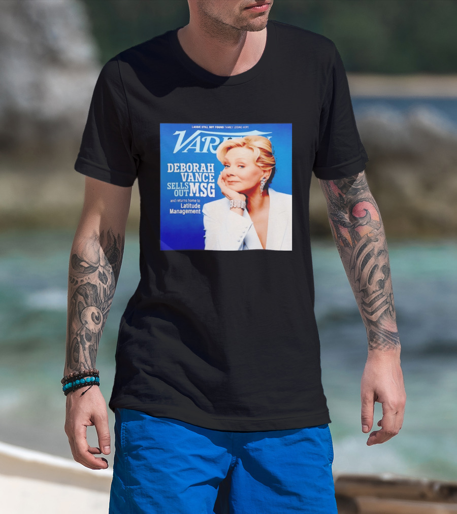 Lassie Still Not Found Deborah Vance Sells Out MSG Returns To Latitude Management Variety T-Shirt