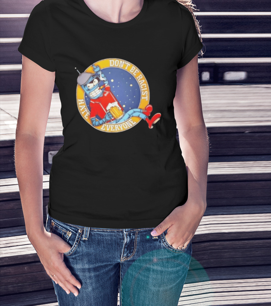 Don't Be Racist Hate Everyone Robot With Beer And Cap T-Shirt