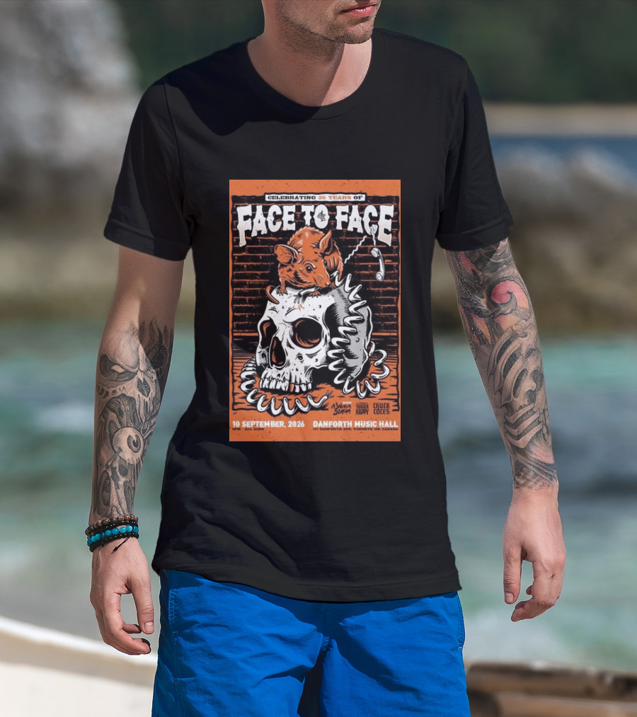 Celebrating 35 Years Of Face To Face In Toronto Sept 10 2026 Danforth Music Hall T-Shirt
