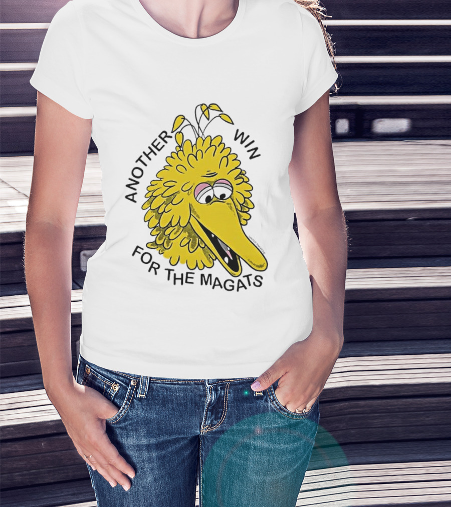 Big Bird Another Win For The Magats Humor текст T-Shirt