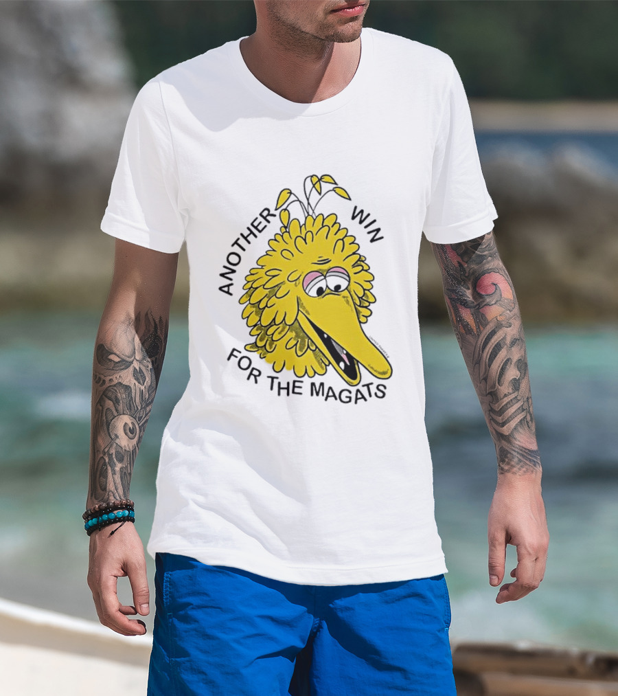 Big Bird Another Win For The Magats Humor текст T-Shirt