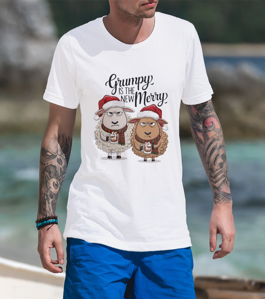 Grumpy Is The New Merry Christmas Sheep Santa Hat Holiday Humor T-Shirt