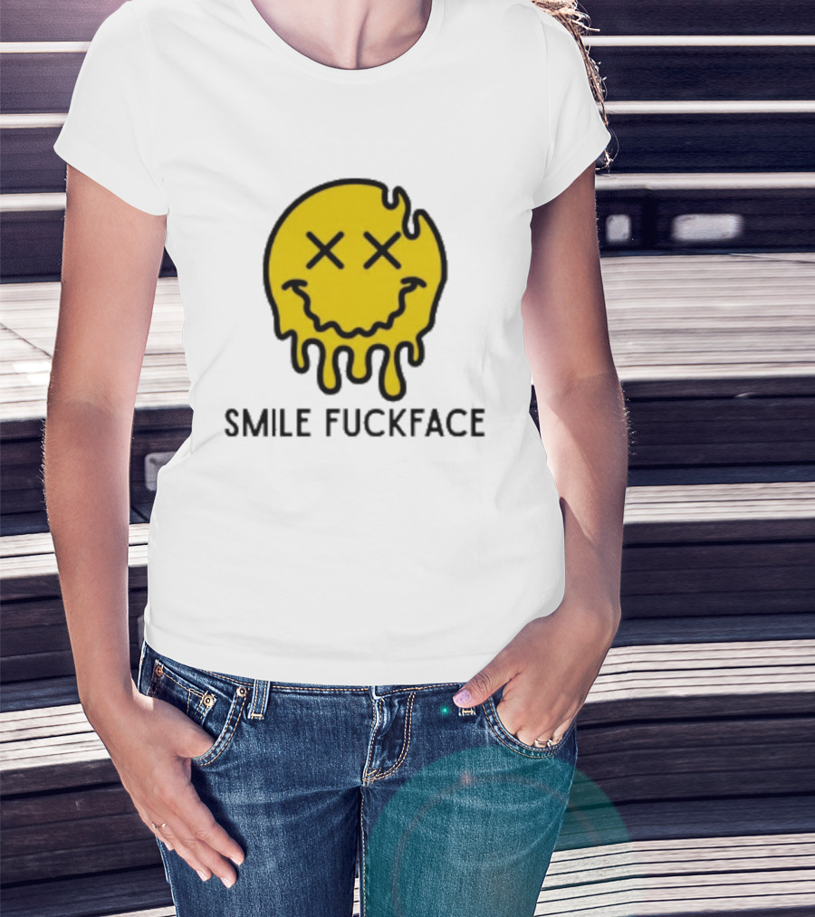 Smile Fuckface Melting Happy Smiley XX Eyes T-Shirt