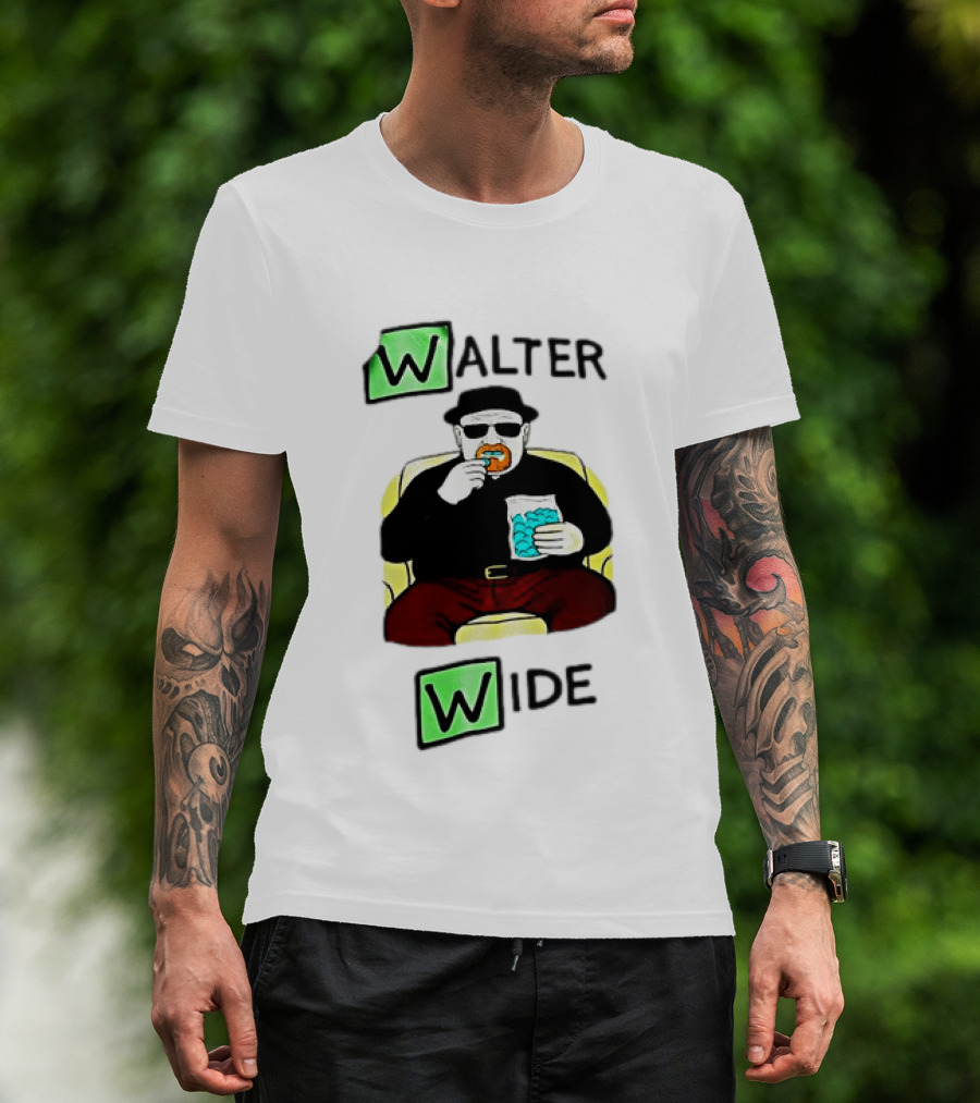 Walter Wide Breaking Bad Parody Green Letters Sitting Eating Blue Candy T-Shirt