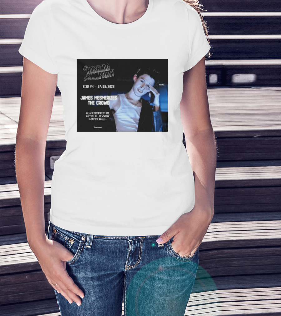 Hashtag Party With James PYPD Tour New York Crowd Mesmerized 07/08/2026 T-Shirt