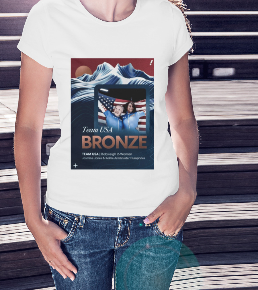 Team USA Bronze Bobsleigh 2 Woman Jasmine Jones Kaillie Armbruster Humphries T-Shirt