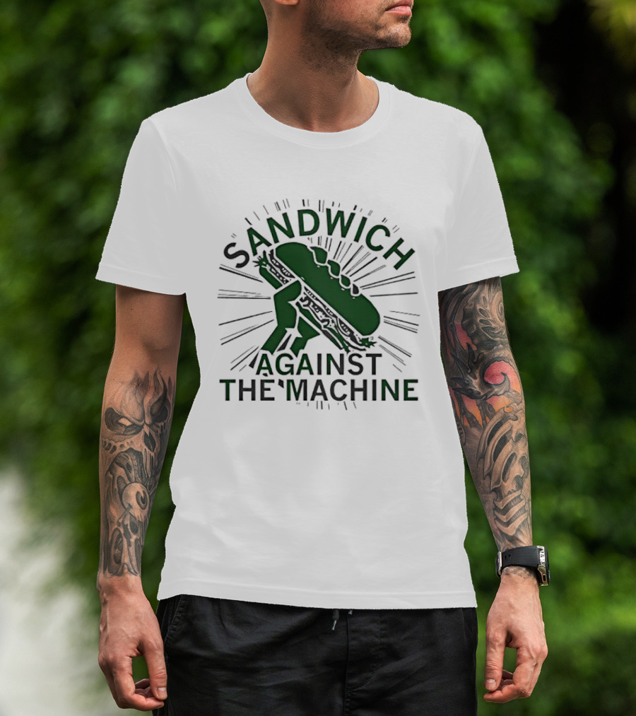 Sandwich Against The Machine Fist Bread Sunburst T-Shirt