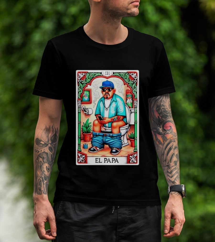 El Papa Lotería Card Toilet Humorous Artwork 131 T-Shirt
