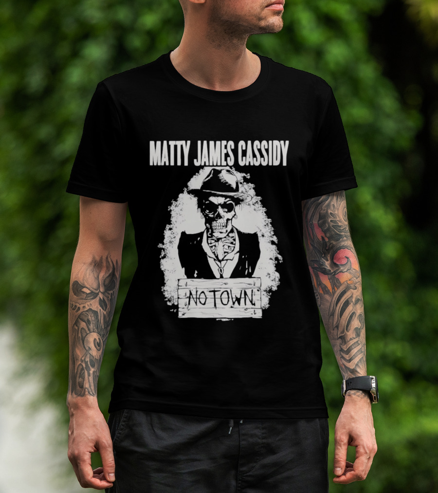 Matty James Cassidy No Town Musician Skull T-Shirt
