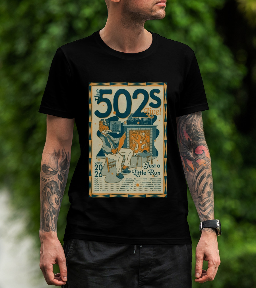 The 502s Live Just A Little Run Tour 2026 October Tour Dates Atlanta Charleston Orlando T-Shirt