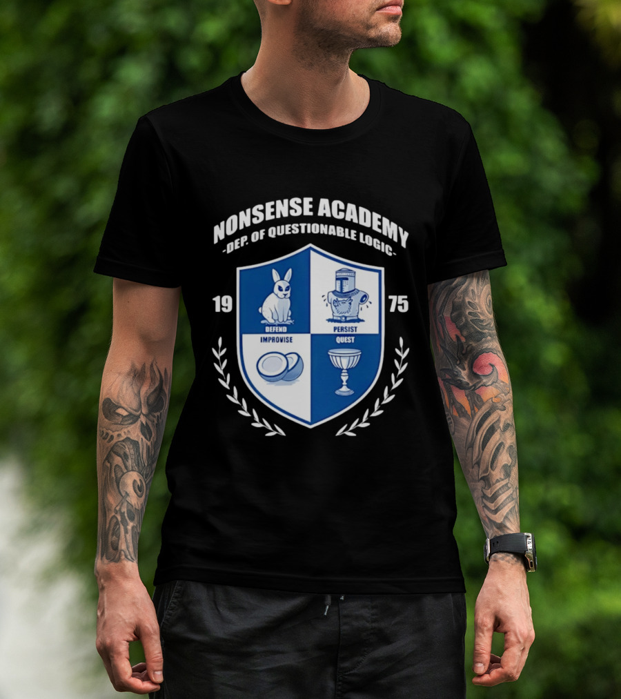 Nonsense Academy 1975 Crest Dept Of Questionable Logic Defend Improvise Persist Quest T-Shirt