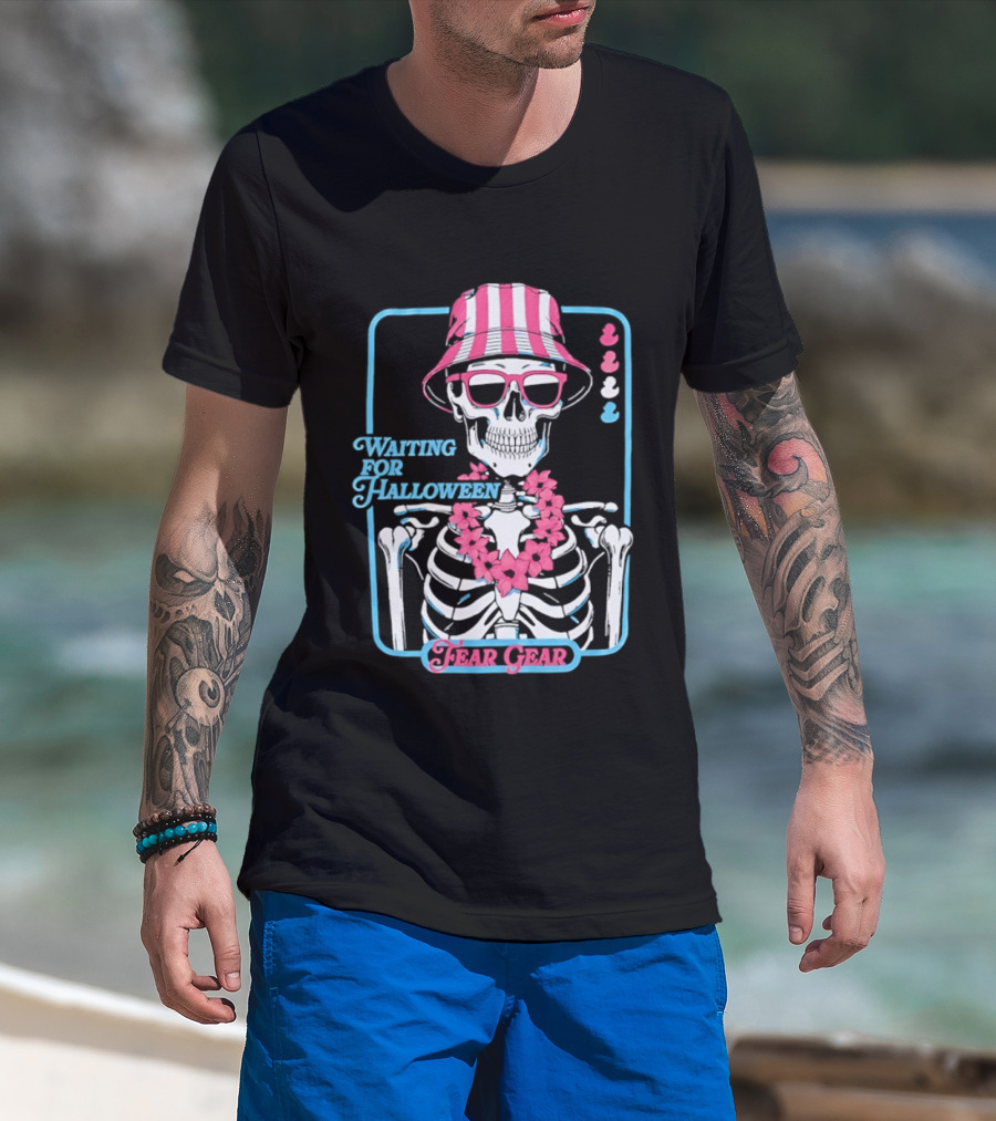 Skeleton In Bucket Hat And Lei Waiting For Halloween Fear Gear T-Shirt