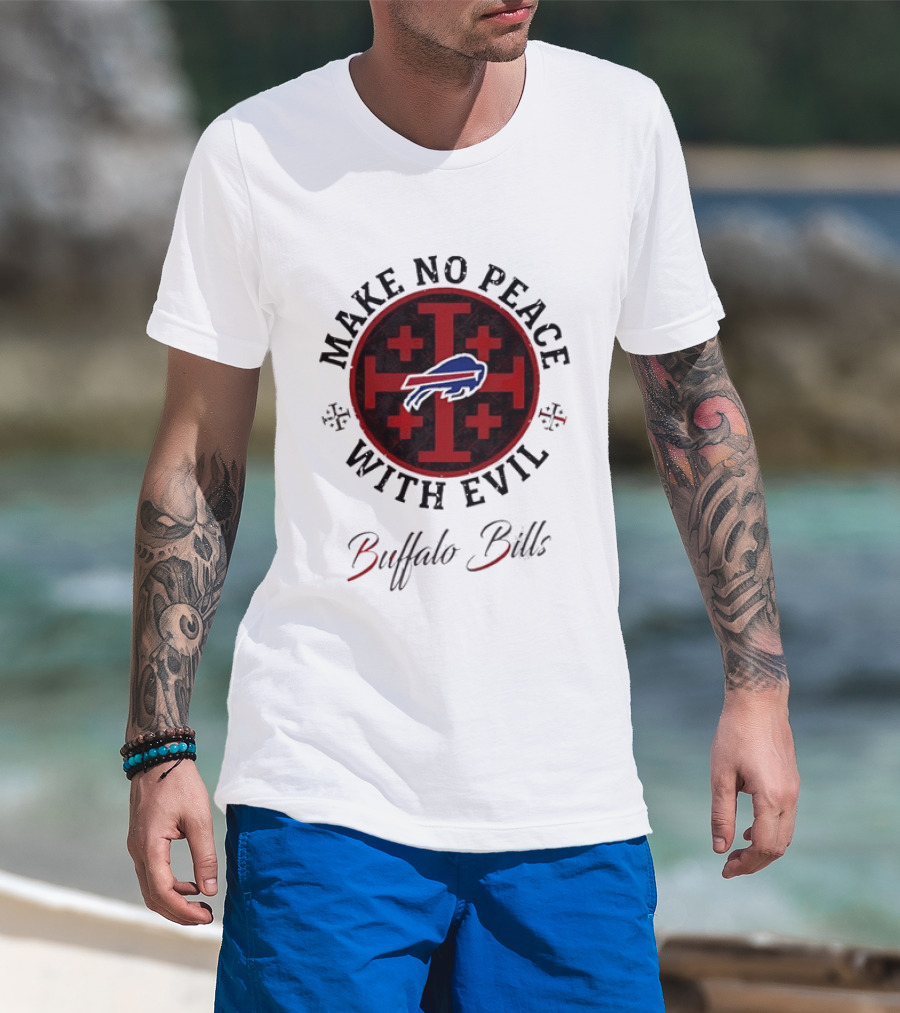 Buffalo Bills Make No Peace With Evil T-Shirt