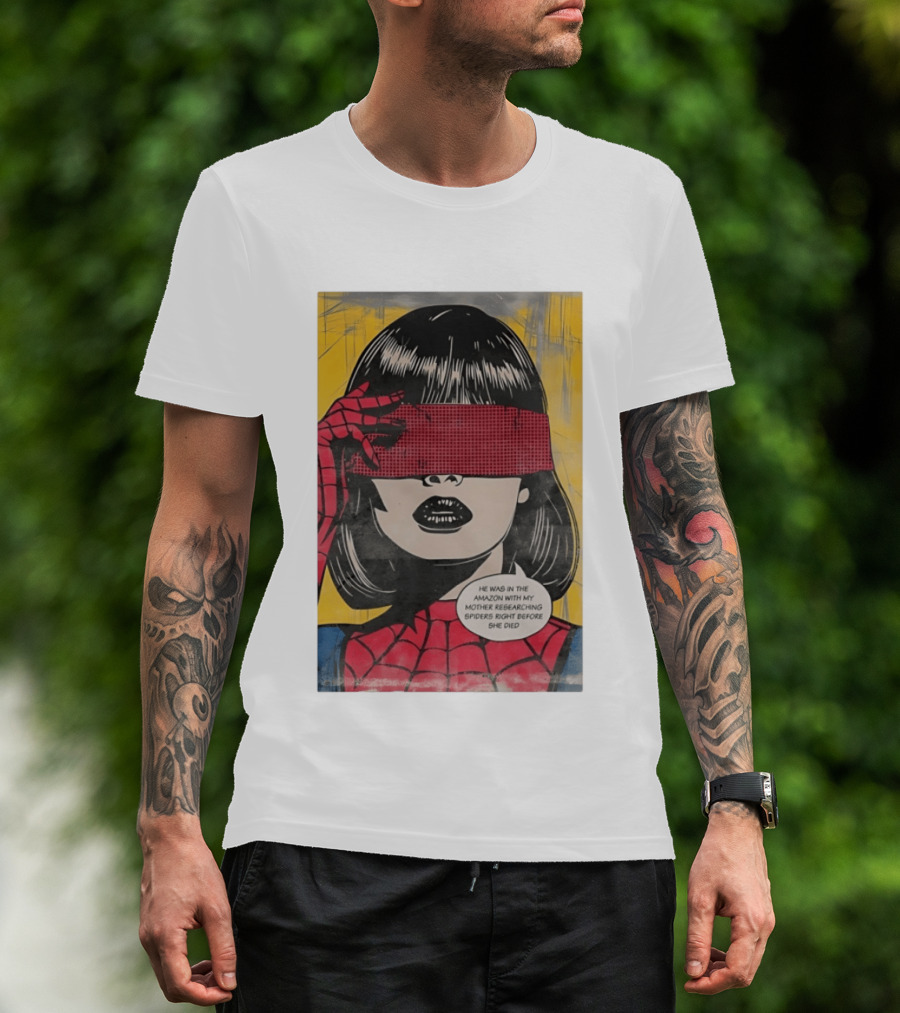 Madame Web He Was In The Amazon With My Mother Researching Spiders Right Before She Died T-Shirt