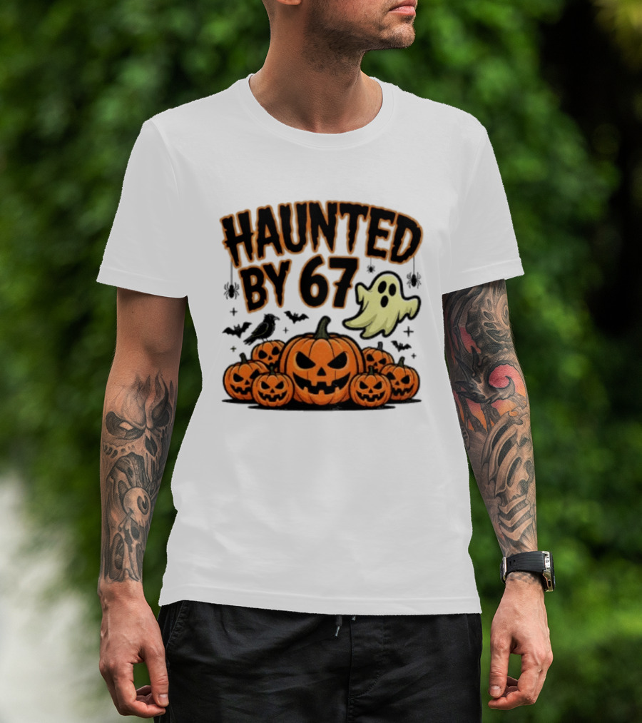 Haunted By 67 Halloween Ghost Pumpkin Bats And Crow Spooky Meme T-Shirt