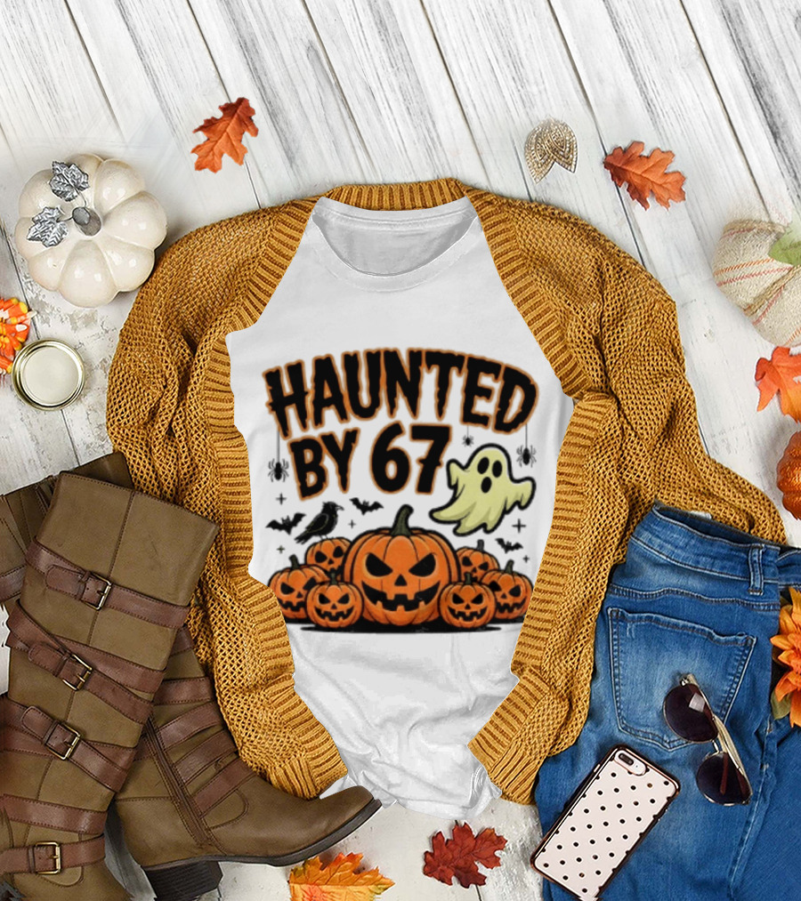 Haunted By 67 Halloween Ghost Pumpkin Bats And Crow Spooky Meme T-Shirt