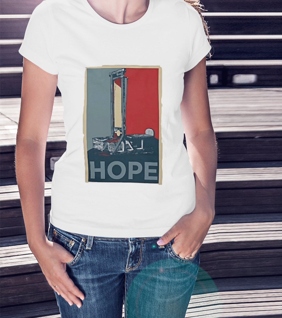 Hope Guillotine Vintage Style Political Icon Concept T-Shirt