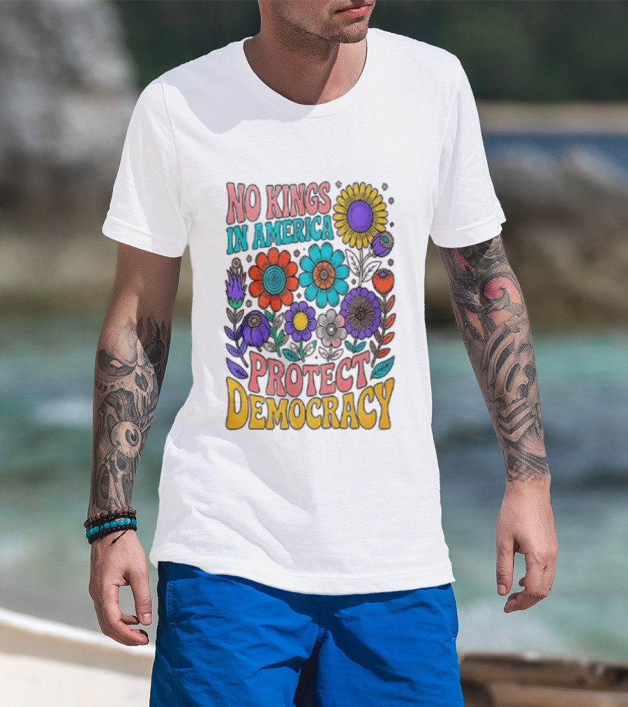 No Kings In America Protect Democracy Flower Blossoms T-Shirt