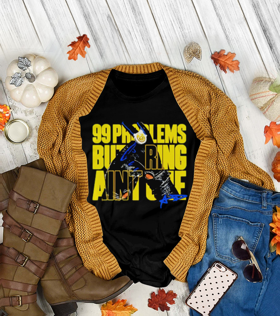 Anthony Davis 99 Problems But A Ring Aint One AD T-Shirt