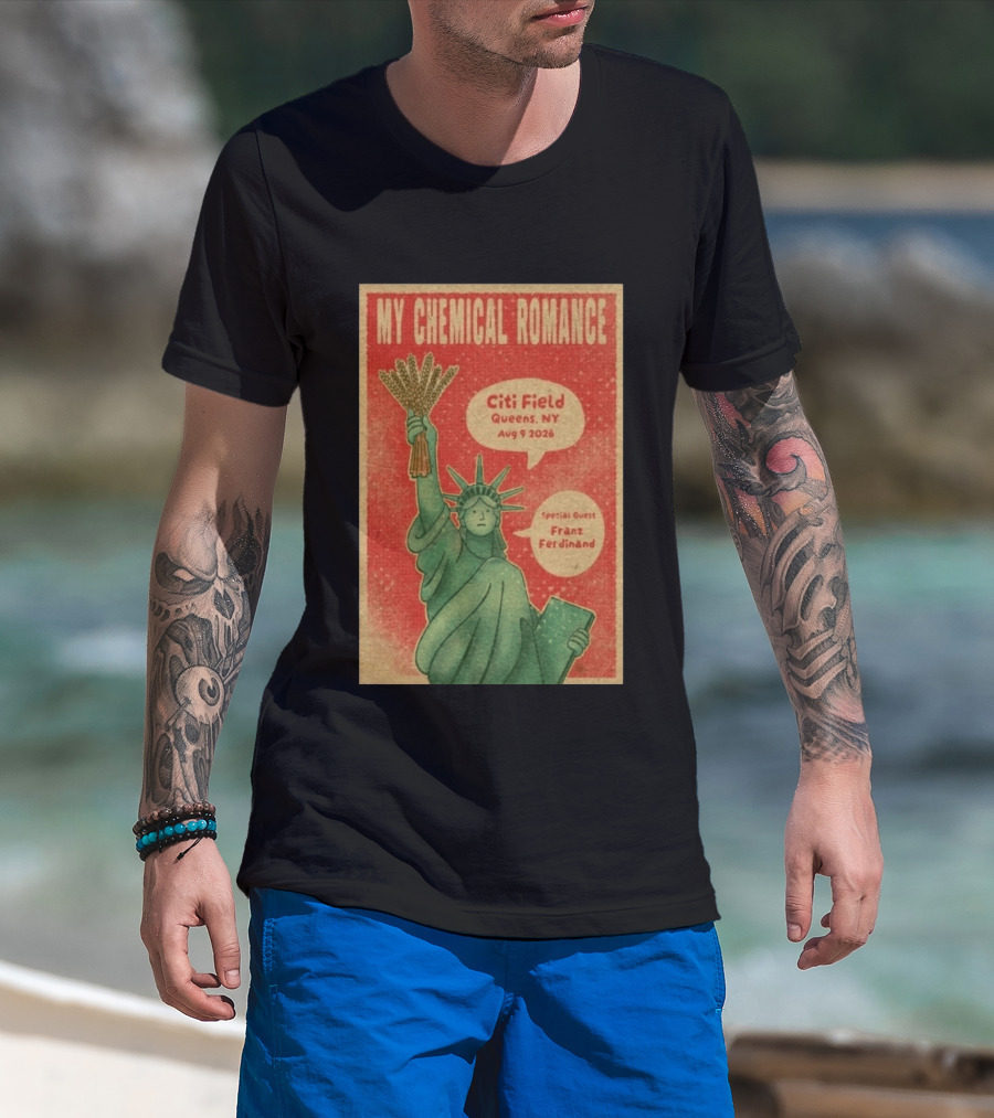 My Chemical Romance Citi Field Queens NY August 9 2026 Special Guest Franz Ferdinand Statue Of Liberty Image T-Shirt
