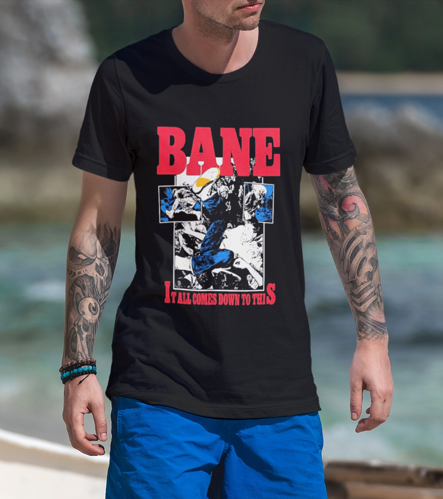 Bane Hardcore It All Comes Down To This Comic T-Shirt