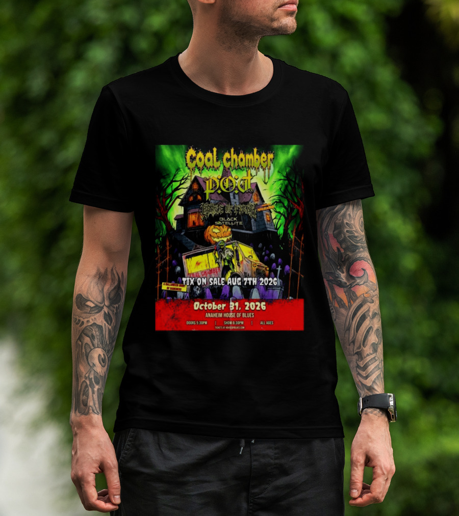 October 31 2026 Coal Chamber Pod Temple Of Brutality Black Satellite Anaheim House Of Blues T-Shirt